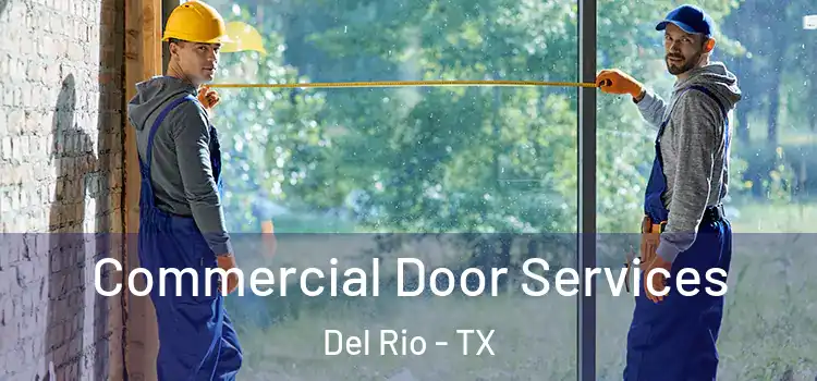  Commercial Door Services Del Rio - TX