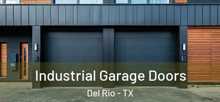  Industrial Garage Doors Del Rio - TX