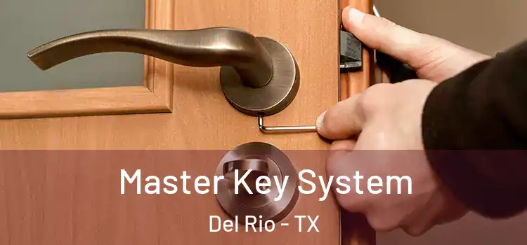  Master Key System Del Rio - TX