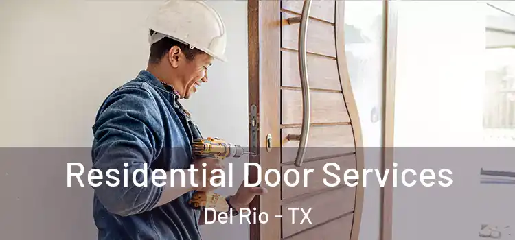  Residential Door Services Del Rio - TX