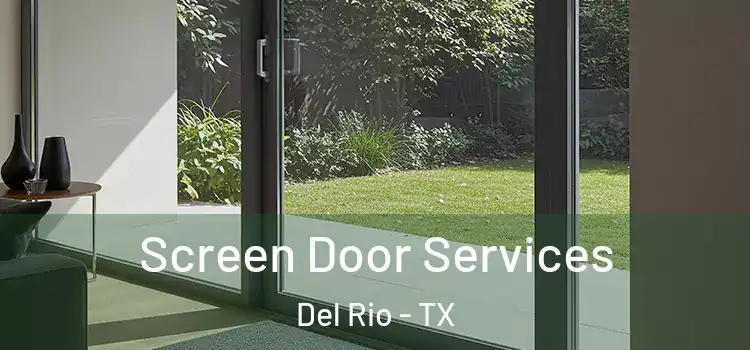 Screen Door Services Del Rio - TX