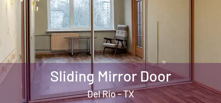  Sliding Mirror Door Del Rio - TX